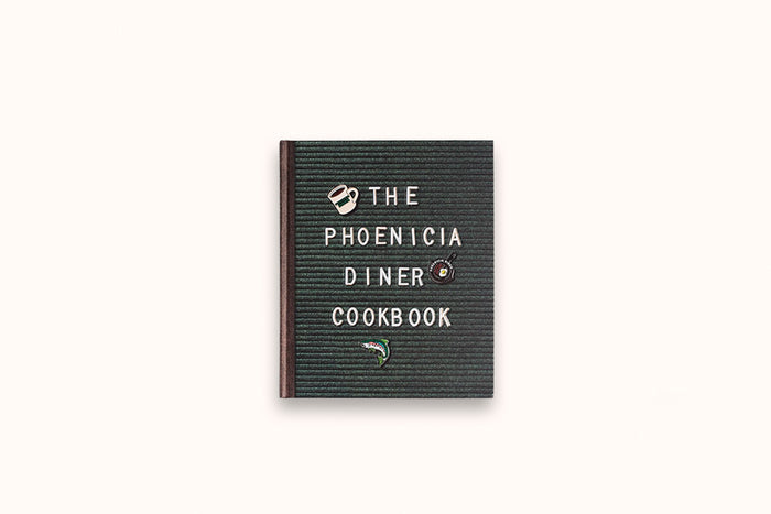 THE PHOENICIA DINER COOKBOOK