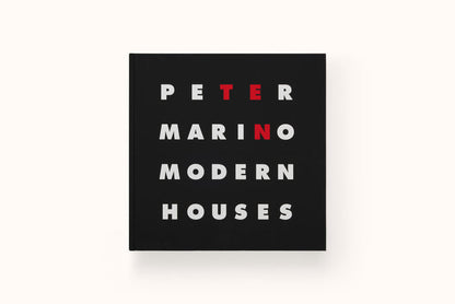 PETER MARINO: TEN MODERN HOUSES BY PETER MARINO