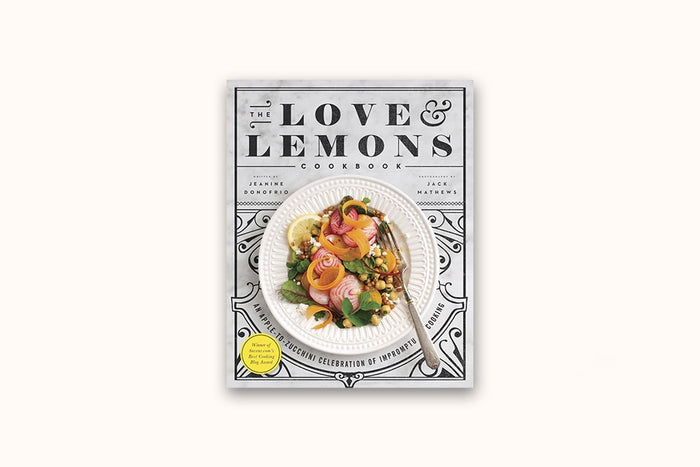 THE LOVE AND LEMONS COOKBOOK BY JEANINE DONOFRIO